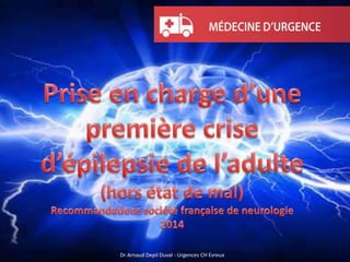 Dr Arnaud Depil Duval - Urgences CH Evreux
 
