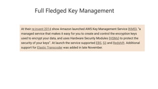 Full Fledged Key Management
 