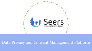Data Privacy and Consent Management Platform
 
