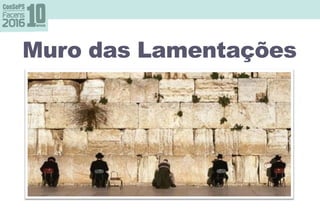 Muro das Lamentações
 