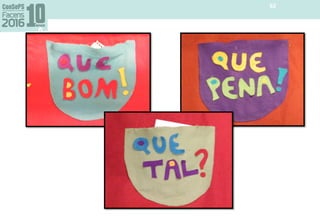 Avaliação do dia
62
 