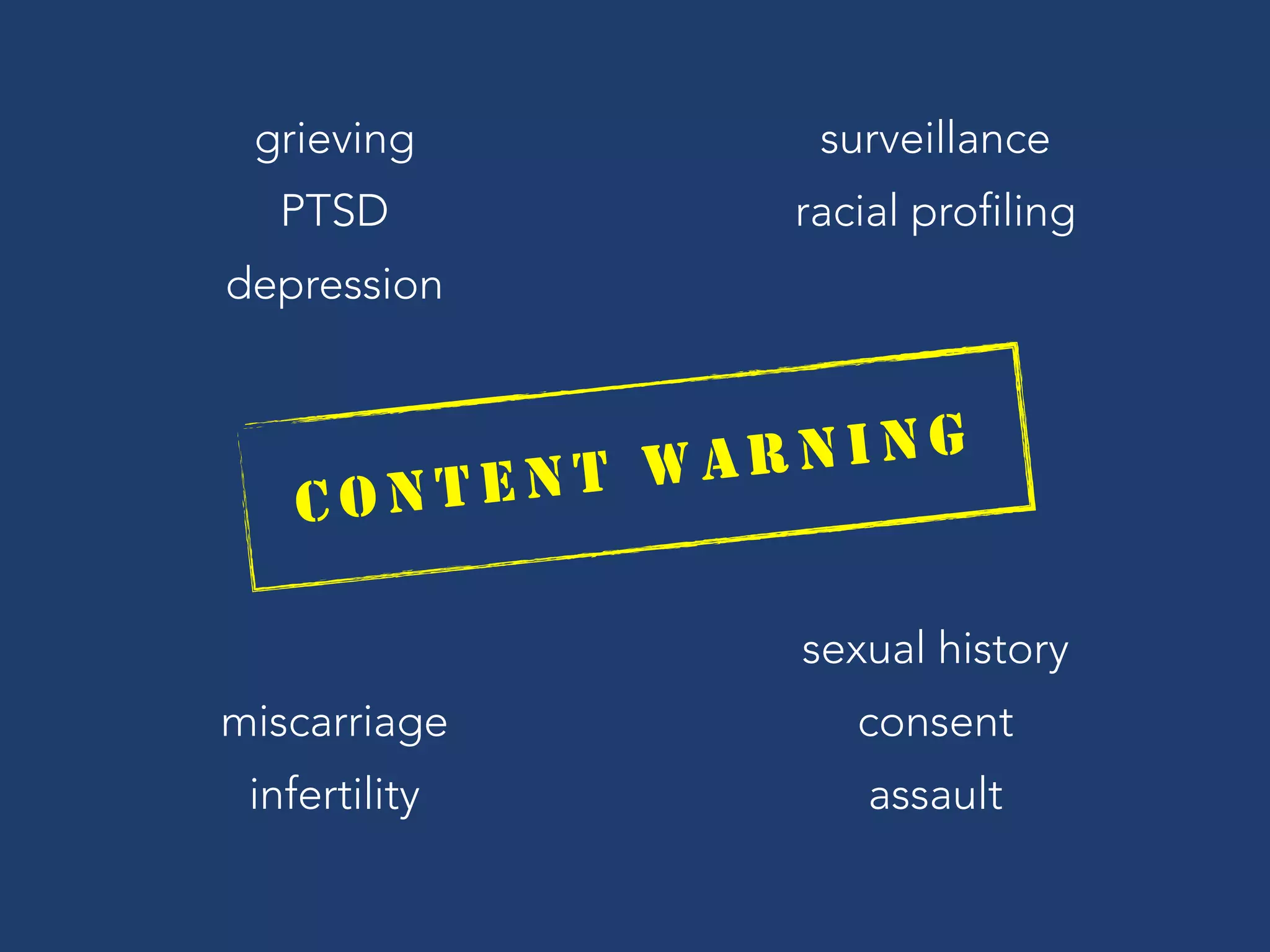 @ C C Z O N A
infertility
sex shaming
miscarriage
bullying
stalking 
grief
PTSD
segregation
racial profiling
white supremacy
holocaust
CONTENT WARNING
 