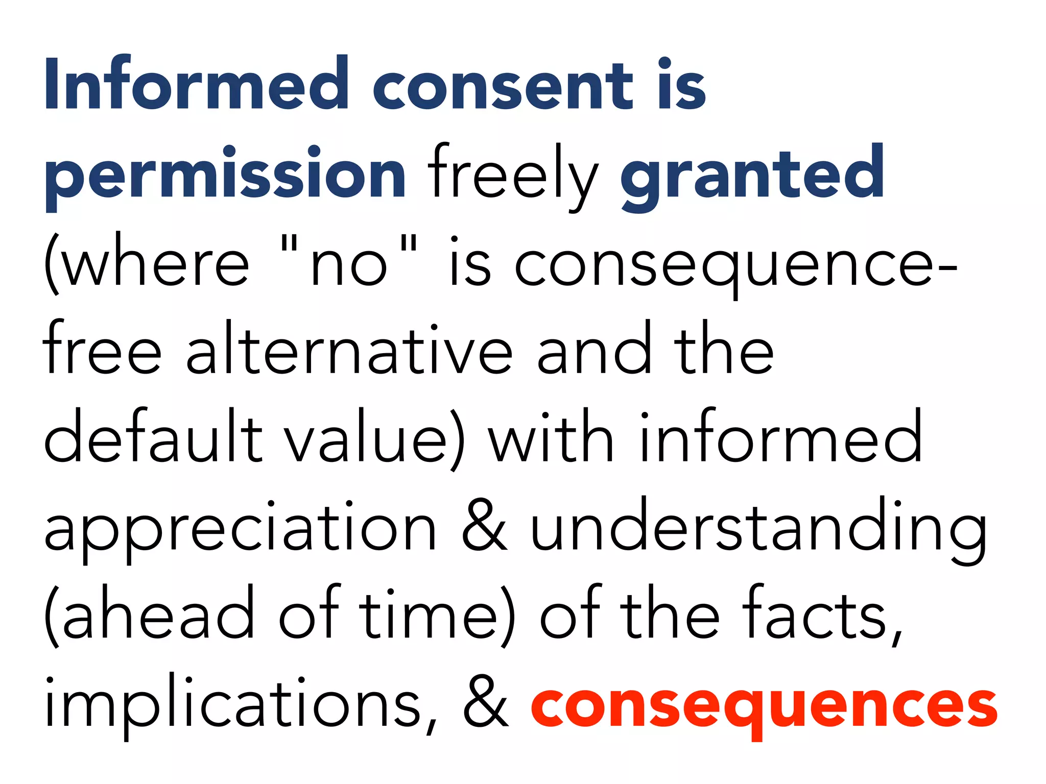 🔵
🔵
🔵
🔵
🔵
🔵
🔵
🔵
🔵
🔵
Algorithmic
Profiling
De-
Anonymization
Black Box
Disparate
Impact
Consent 
Issues
Replicates 
Bias
Personally
Identifiable Info
Human
Complexity Fail
Unproven
Methods
Inadvertent
Algorithmic
Cruelty
Uncritical
Assumptions
False 
Neutrality
High Risk
Consequences
Deception Filtering
Moved Fast,  
Broke Things
Invasion Of
Privacy
No Recourse
Creepy 
Stalkery
Messing With
Heads
Not How Valid
Research Works
Data 
Insecurity
Accurate, But  
Not Right
Shaming
Diversity 
Fail
F I T B I T
 