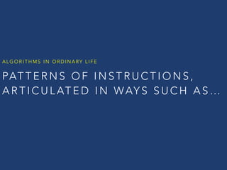 @ C C Z O N A
STEP-BY-STEP SET OF
OPERATIONS FOR  
PREDICTABLY ARRIVING
AT AN OUTCOME
A L G O R I T H M
 