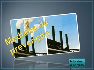 Isto sim
o correto
!
 