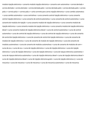 modulo injeção eletronica + conserto modulo injeção eletronica + conserto som automotivo + correia dentada +
correia dentada + correia dentada + correia dentada palio + correia dentada palio + correia dentada palio + correia
poly v + correia poly v + correia poly v + corta corrente para carros injeção eletronica + curso cambio automatico
+ curso cambio automatico + curso centralinas + curso conserto central injeção eletronica + curso conserto
central injeção eletronica + curso conserto de central automotiva + curso conserto de central automotiva + curso
conserto de modulos de injeção + curso conserto modulo de injeção eletronica + curso conserto modulo de
injeção eletronica + curso conserto modulo de injeção eletronica + curso conserto modulo de injeção eletronica
diesel + curso conserto modulo de injeção eletronica diesel + curso de central automotiva + curso de central
automotiva + curso de central de injeção eletronica + curso de central de injeção eletronica + curso de conserto
de central de injeção eletronica + curso de conserto de central de injeção eletronica + curso de conserto de
modulo de injeção eletronica + curso de conserto de modulo de injeção eletronica + curso de conserto de
modulos automotivos + curso de conserto de modulos automotivos + curso de conserto de modulos de som +
curso de ecu + curso de ecu + curso de injeção eletronica + curso de injeção eletronica + curso de injeção
eletronica + curso de injeção eletronica + curso de injeção eletronica + curso de injeçao eletronica automotiva +
curso de injeçao eletronica automotiva + curso de injeção eletronica diesel + curso de injeção eletronica diesel +
curso de injeção eletronica diesel + curso de injeção eletronica gratis + curso de injeção eletronica rj + curso de
mecanica + curso de mecanica + curso de mecanica + curso de mecanica automotiva + curso de mecanica
 