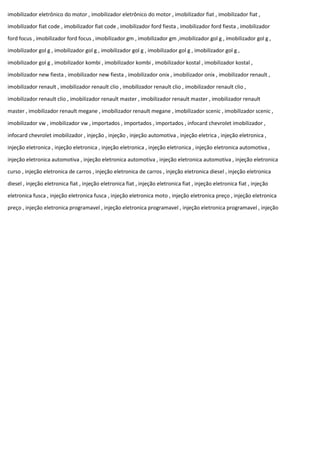imobilizador eletrônico do motor , imobilizador eletrônico do motor , imobilizador fiat , imobilizador fiat ,
imobilizador fiat code , imobilizador fiat code , imobilizador ford fiesta , imobilizador ford fiesta , imobilizador
ford focus , imobilizador ford focus , imobilizador gm , imobilizador gm ,imobilizador gol g , imobilizador gol g ,
imobilizador gol g , imobilizador gol g , imobilizador gol g , imobilizador gol g , imobilizador gol g ,
imobilizador gol g , imobilizador kombi , imobilizador kombi , imobilizador kostal , imobilizador kostal ,
imobilizador new fiesta , imobilizador new fiesta , imobilizador onix , imobilizador onix , imobilizador renault ,
imobilizador renault , imobilizador renault clio , imobilizador renault clio , imobilizador renault clio ,
imobilizador renault clio , imobilizador renault master , imobilizador renault master , imobilizador renault
master , imobilizador renault megane , imobilizador renault megane , imobilizador scenic , imobilizador scenic ,
imobilizador vw , imobilizador vw , importados , importados , importados , infocard chevrolet imobilizador ,
infocard chevrolet imobilizador , injeção , injeção , injeção automotiva , injeção eletrica , injeção eletronica ,
injeção eletronica , injeção eletronica , injeção eletronica , injeção eletronica , injeção eletronica automotiva ,
injeção eletronica automotiva , injeção eletronica automotiva , injeção eletronica automotiva , injeção eletronica
curso , injeção eletronica de carros , injeção eletronica de carros , injeção eletronica diesel , injeção eletronica
diesel , injeção eletronica fiat , injeção eletronica fiat , injeção eletronica fiat , injeção eletronica fiat , injeção
eletronica fusca , injeção eletronica fusca , injeção eletronica moto , injeção eletronica preço , injeção eletronica
preço , injeção eletronica programavel , injeção eletronica programavel , injeção eletronica programavel , injeção
 