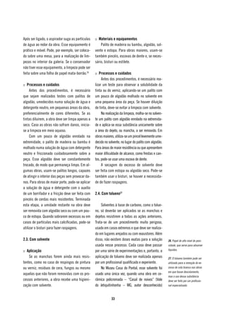 Após ser ligado, o aspirador suga as partículas    :: Materiais e equipamentos
de água ao redor da obra. Esse equipamento é           Palito de madeira ou bambu, algodão, sol-
prático e móvel. Pode, por exemplo, ser coloca-    vente e estopa. Para obras maiores, usam-se
do sobre uma mesa, para a realização de lim-       também pincéis, escovas de dente e, se neces-
pezas no interior da galeria. Se o conservador     sário, bisturi ou estilete.
não tiver esse equipamento, a limpeza pode ser
feita sobre uma folha de papel mata-borrão.26      :: Processos e cuidados
                                                        Antes dos procedimentos, é necessário rea-
:: Processos e cuidados                            lizar um teste para observar a solubilidade da
     Antes dos procedimentos, é necessário         tinta ou do verniz, aplicando-se um palito com
que sejam realizados testes com palitos de         um pouco de algodão molhado no solvente em
algodão, umedecidos numa solução de água e         uma pequena área da peça. Se houver diluição
detergente neutro, em pequenas áreas da obra,      de tinta, deve-se evitar a limpeza com solvente.
preferencialmente de cores diferentes. Se as            Na realização da limpeza, molha-se no solven-
tintas diluírem, a obra deve ser limpa apenas a    te um palito com algodão enrolado na extremida-
seco. Caso as obras não sofram danos, inicia-      de e aplica-se essa substância unicamente sobre
se a limpeza em meio aquoso.                       a área do dejeto, ou mancha, a ser removido. Em
     Com um pouco de algodão enrolado na           obras maiores, utiliza-se um pincel levemente ume-
extremidade, o palito de madeira ou bambu é        decido no solvente, no lugar do palito com algodão.
molhado numa solução de água com detergente        Para áreas de maior resistência ou que apresentem
neutro e friccionado cuidadosamente sobre a        maior dificuldade de alcance, como frestas e can-
peça. Esse algodão deve ser constantemente         tos, pode-se usar uma escova de dente.
trocado, de modo que permaneça limpo. Em al-            A secagem do excesso de solvente deve
gumas obras, usam-se palitos longos, capazes       ser feita com estopa ou algodão seco. Pode-se
de atingir o interior das peças sem provocar da-   também usar o bisturi, se houver a necessida-
nos. Para obras de maior porte, pode-se aplicar    de de fazer raspagens.
a solução de água e detergente com o auxílio
de um borrifador e a fricção deve ser feita com    2.4. Com tolueno27
pincéis de cerdas mais resistentes. Terminada
esta etapa, a umidade restante na obra deve            Solventes à base de carbono, como o tolue-
ser removida com algodão seco ou com um pou-       no, só deverão ser aplicados se as manchas e
co de estopa. Quando sobrarem excessos ou em       dejetos resistirem a todas as ações anteriores.
casos de partículas mais calcificadas, pode-se     Trata-se de um procedimento muito perigoso,
utilizar o bisturi para fazer raspagens.           usado em casos extremos e que deve ser realiza-
                                                   do em lugares arejados ou com exaustores. Além
2.3. Com solvente                                  disso, não existem doses exatas para a solução        26. Papel de alto nível de poro-
                                                   usada nesse processo. Cada caso deve passar           sidade, que serve para absorver
:: Aplicação                                       por uma série de experimentações e, portanto, a       líquidos.

    Se as manchas forem ainda mais resis-          aplicação de tolueno deve ser realizada apenas        27. O tolueno também pode ser
tentes, como no caso de respingos de pintura       por um profissional qualificado e experiente.         utilizado para a remoção do ex-
ou verniz, resíduos de cera, fungos ou mesmo           No Museu Casa do Pontal, esse solvente foi        cesso de cola branca nas obras
                                                                                                         em que houve descolamento,
aquelas que não foram removidas com os pro-        usado uma única vez, quando uma obra em ce-
                                                                                                         mas o uso dessa substância
cessos anteriores, a obra recebe uma higieni-      râmica policromada – “Casal de noivos” (Vale          deve ser feito por um profissio-
zação com solvente.                                do Jetiquitinhonha – MG, autor desconhecido)          nal especializado.



                                                               33
 