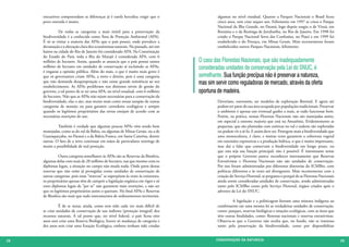 executivos compreendam as diferenças já é tarefa hercúlea; exigir que o                  algumas no nível estadual. Quanto a Parques Nacionais o Brasil ficou
     povo entenda é muito.                                                                    cinco anos, sem criar sequer um. Felizmente em 1997 se criou o Parque
                                                                                              Nacional da Ilha Grande, no Paraná, logo depois surgiu o de Viruá, em
     	         De todas as categorias a mais inútil para a preservação da                     Roraima e o da Restinga de Jurubatiba, no Rio de Janeiro. Em 1998 foi
     biodiversidade é a conhecida como Área de Proteção Ambiental (APA).                      criado o Parque Nacional Serra das Confusões, no Piauí e em 1999 foi
     É só se visitar a maioria das APAs que o país possui, onde prevalece a                   estabelecido o do Pereaçu, em Minas Gerais. Mais recentemente foram
     devastação e a alteração clara dos ecossistemas naturais. No passado, até um             estabelecidos outros Parques Nacionais, felizmente.
     bairro na cidade do Rio de Janeiro foi considerado APA. Na Constituição
     do Estado do Pará, toda a ilha do Marajó é considerada APA, com 6
     milhões de hectares. Assim, quando se anuncia que o país possui tantos          O caso das Florestas Nacionais, que são inadequadamente
     milhões de hectares em unidades de conservação aí incluindo as APAs,
     é enganar a opinião pública. Além do mais, o que é muito mais grave é
                                                                                     consideradas unidades de conservação pela Lei do SNUC, é
     que os governantes criam APAs, a torto e direito, pois é uma categoria          semelhante. Sua função precípua não é preservar a natureza,
     que não demanda desapropriação e não existe grande resistência ao seu
     estabelecimento. As APAs proliferam nos distintos níveis de gestão do
                                                                                     mas sim servir como reguladoras de mercado, através da oferta
     governo, a tal ponto de se ter uma APA, no nível estadual, com 6 milhões        oportuna de madeira.
     de hectares. Não que as APAs não sejam necessárias para a conservação da
     biodiversidade, elas o são, mas muito mais como zonas tampão de outras                   Deveriam, outrossim, ser modelos de exploração florestal. E agora até
     categorias de manejo ou para garantir corredores ecológicos e sempre                     podem ter parte de sua área ocupada por populações tradicionais. Preservar
     quando os legítimos proprietários das terras estejam de acordo com as                    o ambiente é apenas um eventual ganho a mais, se tudo funcionar bem.
     necessárias restrições de uso.                                                           Porém, na prática, nossas Florestas Nacionais não são manejadas assim,
                                                                                              em especial a enorme maioria que está na Amazônia. Evidentemente as
     	        Também é verdade que algumas poucas APAs vêm sendo bem                          pequenas, que são plantadas com exóticas no sul e sudeste são exploradas
     manejadas, como as do sul da Bahia, ou algumas de Minas Gerais, ou a de                  ou podem vir a sê-lo. E assim deve ser. Protegem mais a biodiversidade que
     Guaraqueçaba, no Paraná e a da Baleia Franca, em Santa Catarina, dentre                  uma monocultura, é claro, e muitas vezes garantem a cobertura vegetal
     outras. O fato de a terra continuar em mãos de particulares restringe de                 em extensões expressivas e a produção hídrica, o que é muito importante,
     muito a possibilidade de real proteção.                                                  mas daí a falar que conservam a biodiversidade em longo prazo, ou
                                                                                              que esta seja sua função principal, não é possível. É interessante notar
     	         Outra categoria semelhante às APAs são as Reservas da Biosfera,                que o próprio Governo parece reconhecer internamente que Reservas
     algumas delas com mais de 20 milhões de hectares, nas que mesmo com os                   Extrativistas e Florestas Nacionais não são unidades de conservação.
     diplomas legais, a situação no campo não muda nada. Onde parte destas                    Por isso foram administradas por diferentes diretorias do ICMBio, com
     reservas que não estão já protegidas como unidades de conservação de                     políticas diferentes e às vezes até divergentes. Mais recentemente com a
     outras categorias, pois estas “reservas” se superpõem às vezes às existentes,            criação do Serviço Florestal, se pergunta o porquê de as Florestas Nacionais
     os proprietários apenas têm de cumprir a legislação orgânica em vigor e só               ainda serem consideradas unidades de conservação, sendo administradas
     estes diplomas legais de “per se” não garantem mais restrições, a não ser                tanto pelo ICMBio como pelo Serviço Florestal, órgãos criados após o
     que os legítimos proprietários assim o queiram. No final APAs e Reservas                 advento da Lei do SNUC.
     de Biosfera são mais que tudo instrumentos de ordenamentos territoriais.
                                                                                              	       A legislação e a politicagem fizeram uma mistura indigesta ao
     	         É de se notar, ainda, como tem sido cada vez mais difícil de                   combinarem em uma mesma lei as verdadeiras unidades de conservação,
     se criar unidades de conservação de uso indireto (proteção integral) dos                 como: parques, reservas biológicas e estações ecológicas, com as áreas que
     recursos naturais. A tal ponto que, no nível federal, o país ficou oito                  têm outras finalidades, como: florestas nacionais e reservas extrativistas.
     anos sem criar uma Reserva Biológica, houve só mudança de categoria e                    Observa-se que o Governo não oculta que, no fundo, não se interessa
     dez anos sem criar uma Estação Ecológica, embora tenham sido criadas                     tanto pela preservação da biodiversidade, como por disponibilizar


28                                                                                           CONSER V A ÇÃ O D A NATU R EZ A                                                 29
 