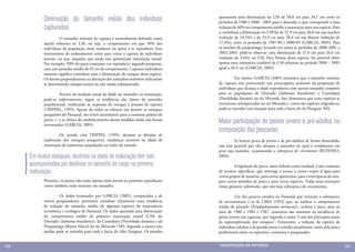 Diminuição do tamanho médio dos indivíduos                                  apontaram uma diminuição no L50 de 58,8 cm para 34,7 cm entre os
                                                                                        períodos de 1980 e 2000 - 2005 para o dourado, o que corresponde a uma
            capturados                                                                  redução de 40% no comprimento médio à maturação para esta espécie. Para
                                                                                        o curimbatá a diminuição no L50 foi de 31,9 cm para 26,0 cm nos machos
            	         O tamanho mínimo de captura é normalmente definido como           (redução de 18,5%) e de 33,9 cm para 28,0 cm nas fêmeas (redução de
            aquele referente ao L50, ou seja, o comprimento em que 50% dos              17,4%), entre os períodos de 1987-89 e 2000-05 (GARCIA, 2005). Para
            indivíduos da população estão maduros ou aptos a se reproduzir. Este        os machos de piraputanga, levando em conta os períodos de 2000-2001 a
            instrumento do ordenamento existe para evitar a captura de indivíduos       2002-2003, pôde-se observar uma diminuição de 27,6 cm para 26,6 cm
            juvenis, ou seja, daqueles que ainda não apresentam maturação sexual.       (redução de 3,6%) no L50. Para fêmeas desta espécie, foi possível obter
            Por exemplo, 50% do pacu começam a se reproduzir, segundo pesquisas,        apenas uma estimativa confiável de L50 referente ao período 2000 – 2005
            com um tamanho médio de 45 cm de comprimento. Capturar indivíduos           igual a 26,5 cm (GARCIA, 2005).
            menores significa contribuir para a diminuição do estoque desta espécie.
            Os fatores preponderantes na alteração dos tamanhos mínimos indicariam      	         Em síntese, GARCIA (2005) constatou que o tamanho mínimo
            se determinado estoque estaria ou não sendo sobrepescado.                   de captura está provocando um preocupante aumento da proporção de
                                                                                        indivíduos que alcança a idade reprodutiva com menor tamanho corpóreo
            	          Através da medição anual da idade ou tamanho na maturação,       para as populações de Dourado (Salminus brasiliensis) e Curimbatá
            pode-se indiretamente, seguir as tendências das classes de tamanho          (Prochilodus lineatus) no rio Miranda. Isto demonstra que estas espécies se
            populacional, verificando as respostas do estoque à pressão de captura      encontram sobrepescadas no rio Miranda e, como são espécies migradoras,
            (TRIPPEL, 1995). Apesar de todos os esforços em manter os estoques          pode-se estender esta situação para toda a bacia do rio Paraguai /MS.
            pesqueiros do Pantanal, em níveis sustentáveis para a contínua prática da
            pesca, (...) os efeitos do estabelecimento destas medidas ainda não foram
            mensurados (GARCIA, 2005).
                                                                                        Maior participação de peixes jovens e pré-adultos na
                                                                                        composição das pescarias
            	        De acordo com TRIPPEL (1995), durante as décadas de
            exploração dos estoques pesqueiros, mudanças ocorrem na idade de            	        Se houver pesca de jovens e de pré-adultos de forma desmedida,
            maturação de numerosas populações ao redor do mundo.                        não será possível que eles atinjam o tamanho no qual o rendimento em
                                                                                        peso seja máximo, ocasionando a sobrepesca de crescimento (RUFFINO,
      Em muitos estoques, declínios na idade de maturação têm sido                      2004).

      acompanhados por declínios no tamanho do corpo na primeira                        	         A legislação de pesca, tanto federal como estadual, é um conjunto
      maturação.                                                                        de normas específicas, que restringe o acesso a certos corpos d´água para
                                                                                        certos grupos de usuários, para certos apetrechos, para certas épocas do ano,
            Portanto, os peixes não estão apenas mais jovens na primeira reprodução     para certos métodos de pesca e para certas espécies. Todas estas restrições
            como também estão menores em tamanho.                                       visam garantir, sobretudo, que não haja sobrepesca de crescimento.

            	        Os dados levantados por GARCIA (2005), comparados a de             	         Um dos poucos estudos no Pantanal que retratam a sobrepesca
            outros pesquisadores, permitem visualizar claramente uma tendência          de recrutamento é os de LIMA (1992) que, ao analisar o comprimento
            de redução do tamanho médio de algumas espécies de importância              médio de pintado (Pseudoplatystoma corruscans), cachara e pacu, para os
            econômica e ecológica do Pantanal. Os dados apontam uma diminuição          anos de 1980 a 1984 e 1987, constatou um aumento na incidência de
            do comprimento médio da primeira maturação sexual (L50) do                  peixes jovens nas capturas, que segundo o autor “é um dos principais sinais
            Dourado (Salminus brasiliensis), do Curimbatá (Prochilodus lineatus) e da   de superexploração dos estoques”. Entretanto, a redução da captura de
            Piraputanga (Brycon hilarii) do rio Miranda / MS. Segundo a autora esta     indivíduos adultos e de grande porte é sentido anualmente, tanto pela pesca
            análise pode se estender para toda a bacia do Alto Paraguai. Os estudos     profissional como na esportiva, constatou o pesquisador.


136                                                                                     CONSER V A ÇÃ O D A NATU R EZ A                                                 137
 