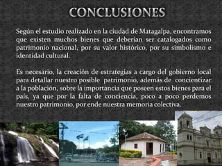 CONCLUSIONES<br />Según el estudio realizado en la ciudad de Matagalpa, encontramos que existen muchos bienes que deberían...