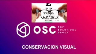 Conservacion visual Conservacion visual Conservacion visual