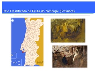 Sítio Classificado da Gruta do Zambujal (Sesimbra)  