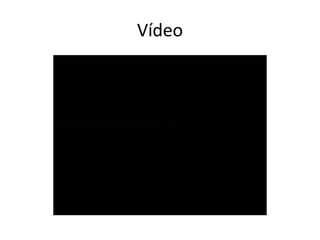 Vídeo 