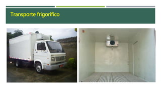 Transporte frigorifico
 