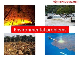 Environmental problems 
 