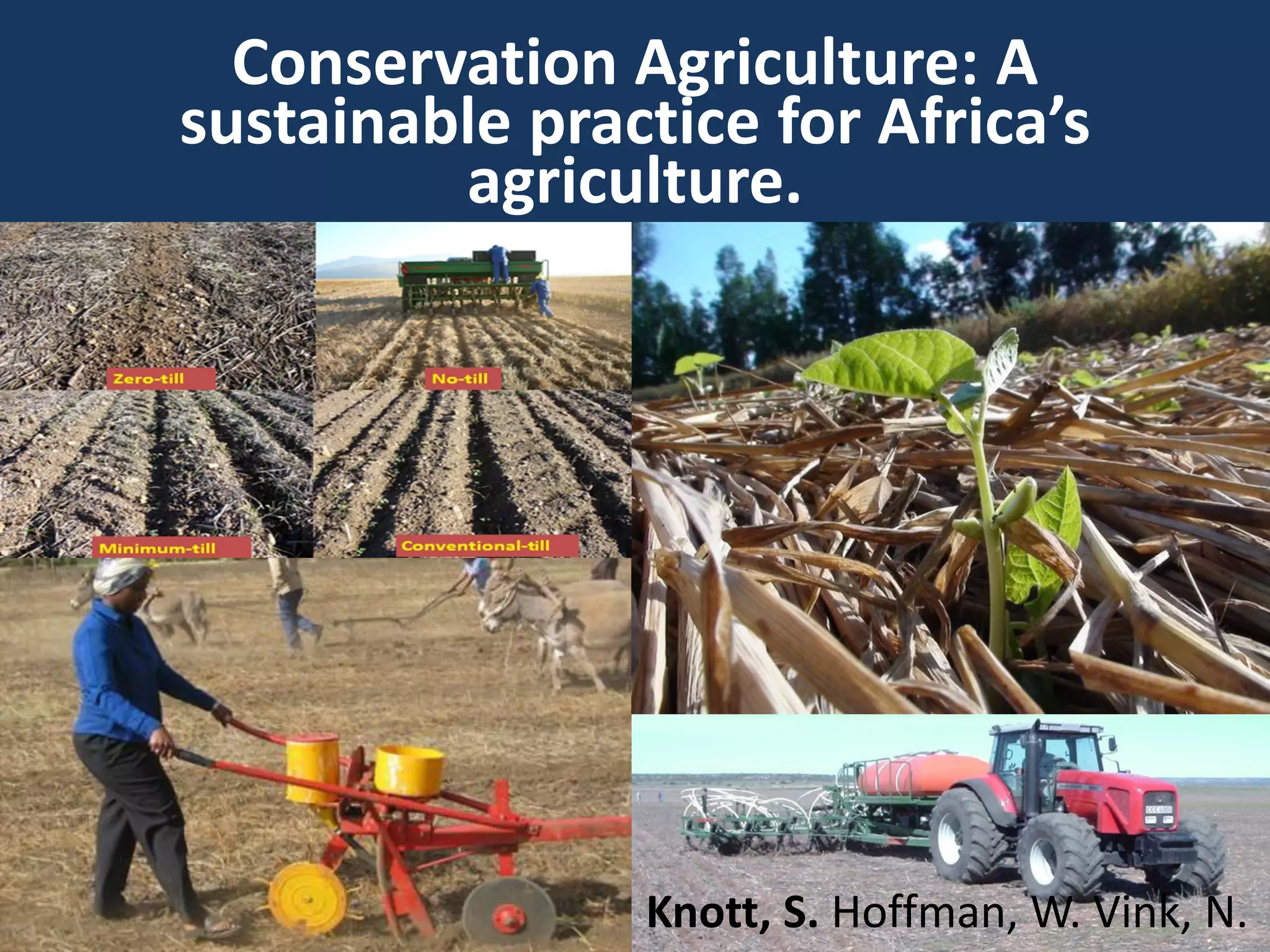 Conservation Agriculture a sustainable practice for africa’s ...