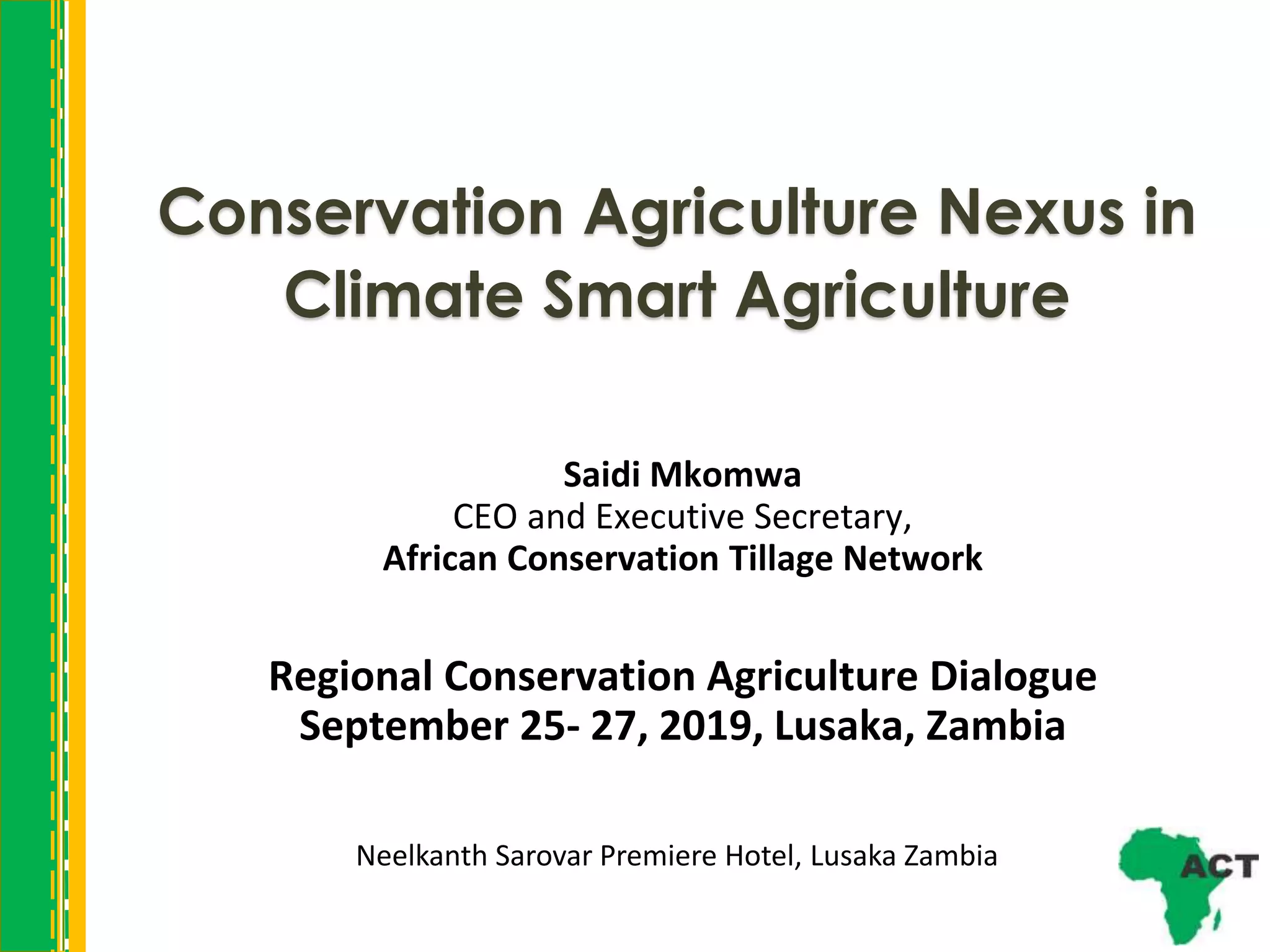 Conservation agriculture nexus in climate smart agriculture 25.09.2019