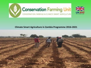 Climate Smart Agriculture in Zambia Programme 2016-2021
 