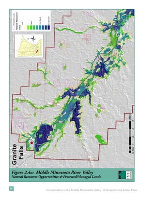 Figure 2.4a: Middle Minnesota River Valley
 Natural Resources Opportunities & Protected/Managed Lands


26
                       Conservation in the Middle Minnesota Valley: A Blueprint and Action Plan
 