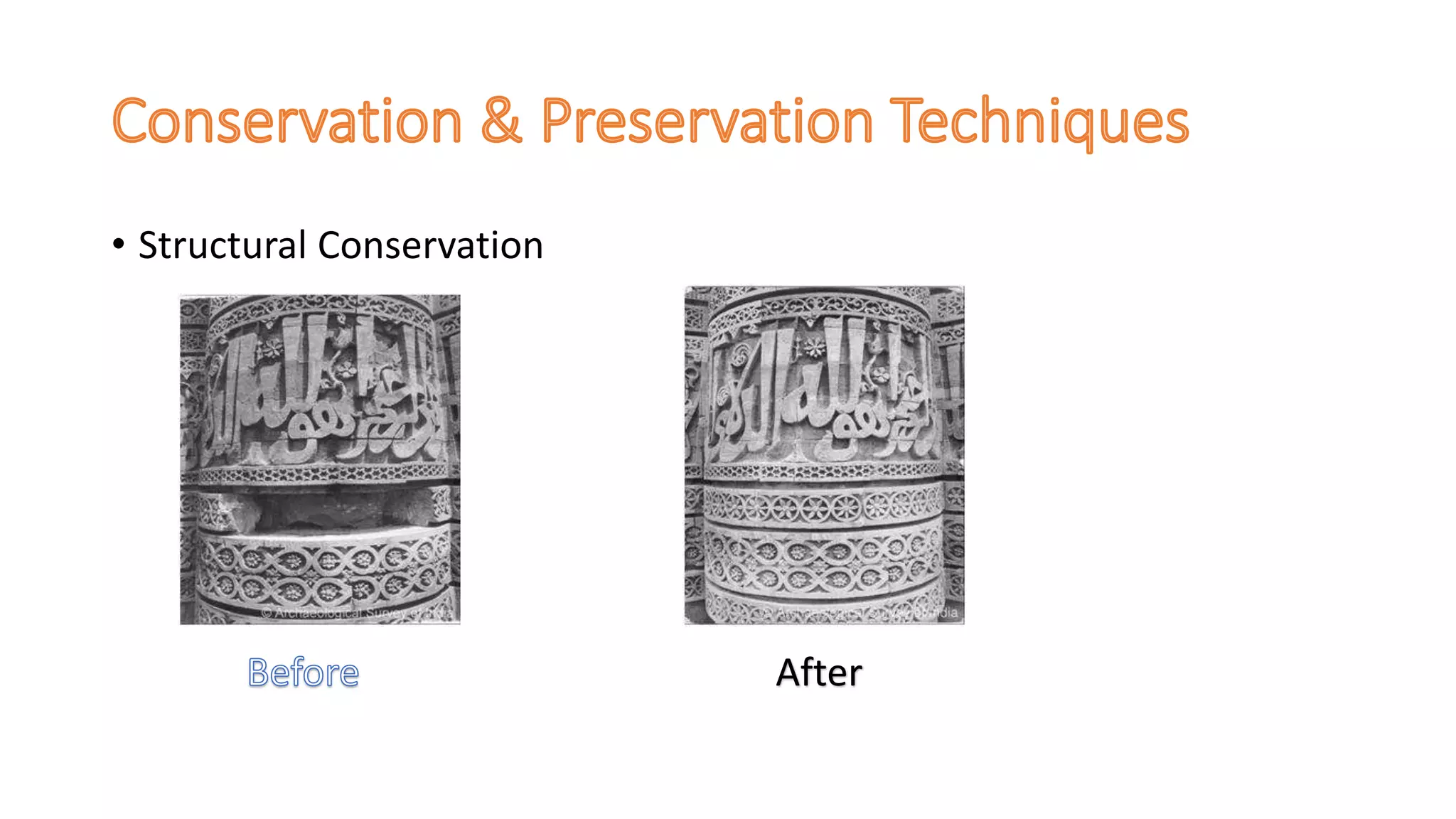 • Structural Conservation
After
 