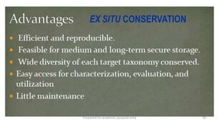 Preparedforacademic purpose only 92
EX SITU CONSERVATION
 