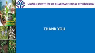 VIGNAN INSTITUTE OF PHARMACEUTICAL TECHNOLOGY
THANK YOU
 