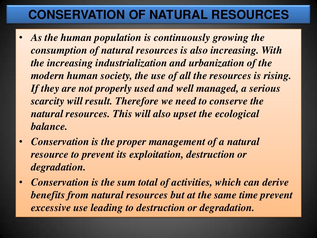 Conservation of natural resources