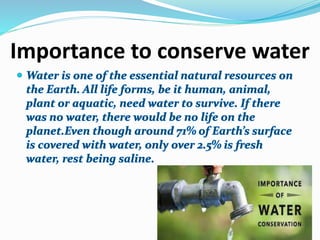 Importance to conserve water
 