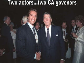 Two actors...two CA govenors 
