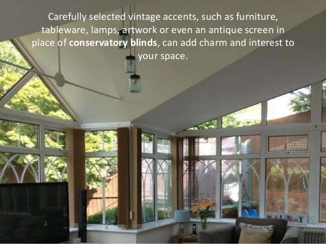 Conservatory Roof Blinds Ways To Update Your Conservatory