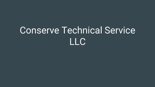 Conserve Technical Service
LLC
 
