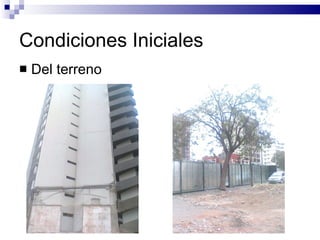 Condiciones Iniciales Del terreno 
