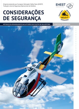 Considerações de Segurança - Métodos de Aprimoramento das Aptidões dos Pilotos de Helicóptero