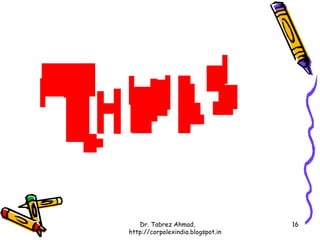 Dr. Tabrez Ahmad,               16
http://corpolexindia.blogspot.in
 