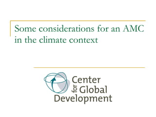 Some considerations for an AMC in the climate context 