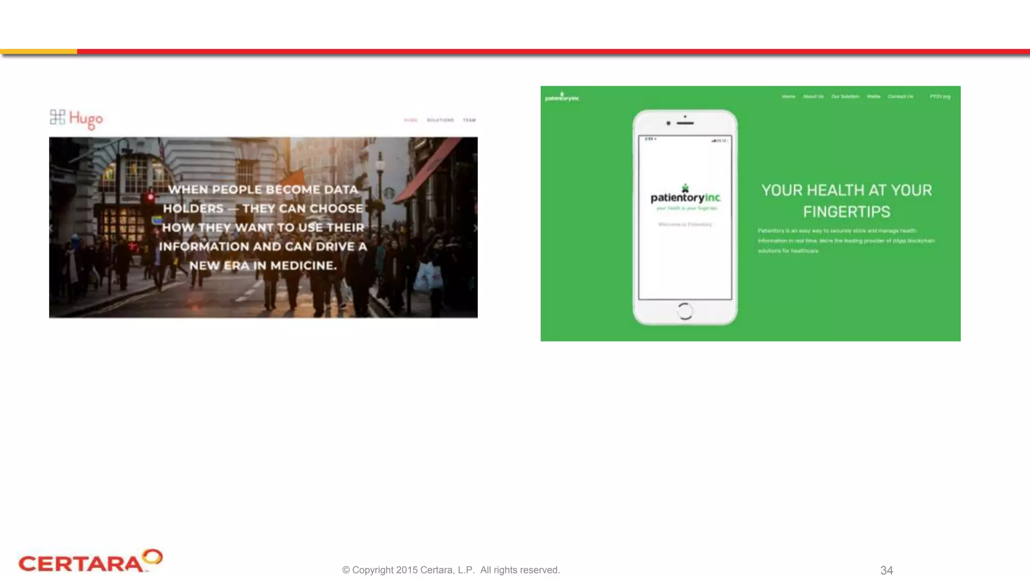 © Copyright 2015 Certara, L.P. All rights reserved. 34
 