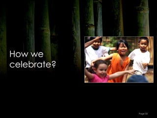 How we
celebrate?




             Page 55
 