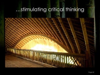 …stimulating critical thinking

The result is a
truly
inspirational
teaching and
learning
environment
that stimulates
critical thinking
and creative
problem solving.

                                      Page 62
 