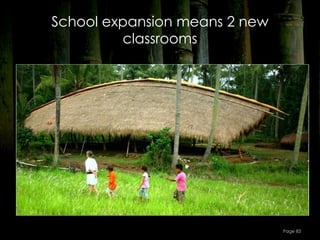 School expansion means 2 new
         classrooms




                               Page 83
 