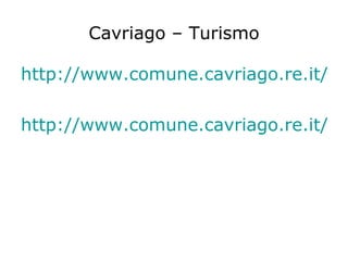 Cavriago – Turismo ,[object Object],[object Object]