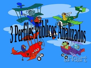 3 Perfiles Públicos Analizados 