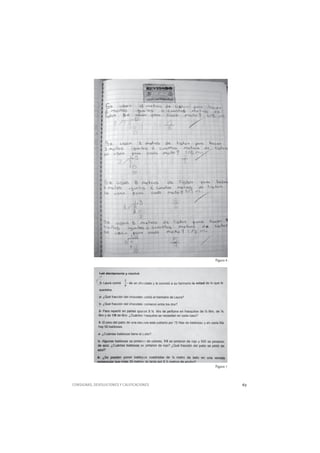 CONSIGNAS, DEVOLUCIONES Y CALIFICACIONES 63
Figura 6
Figura 7
 