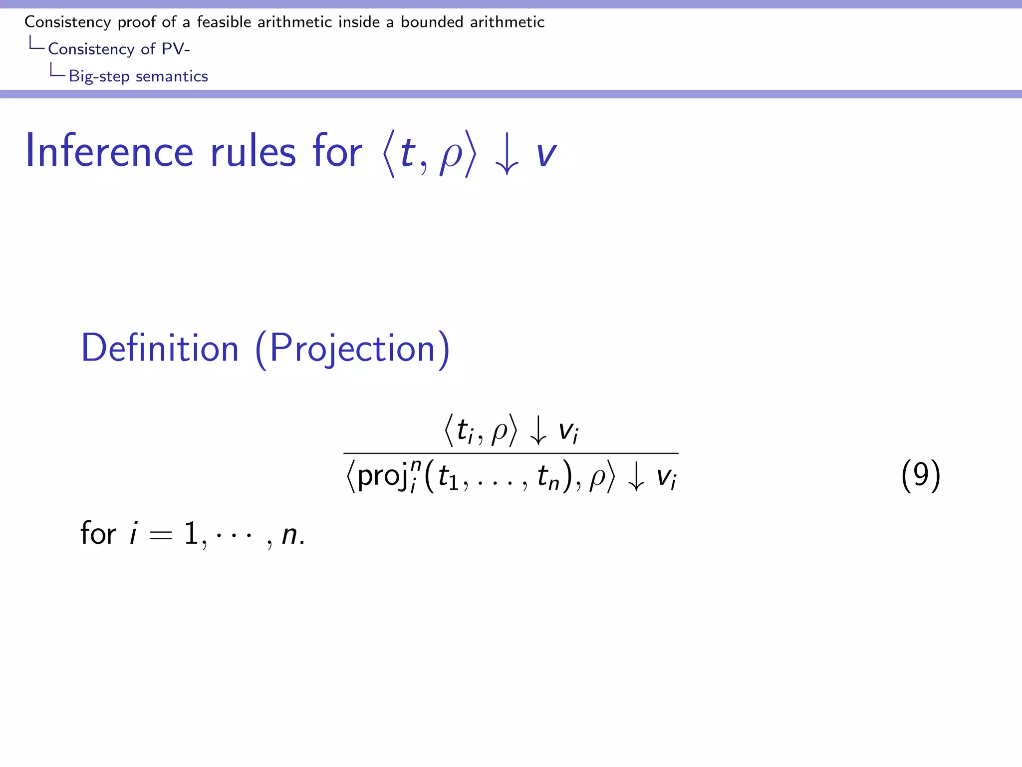 nition (Substitution) 
ht; 2i # v 
hx; 1[t=x]2i # v (5) 
where 1 does not contain a substitution to x. 
 