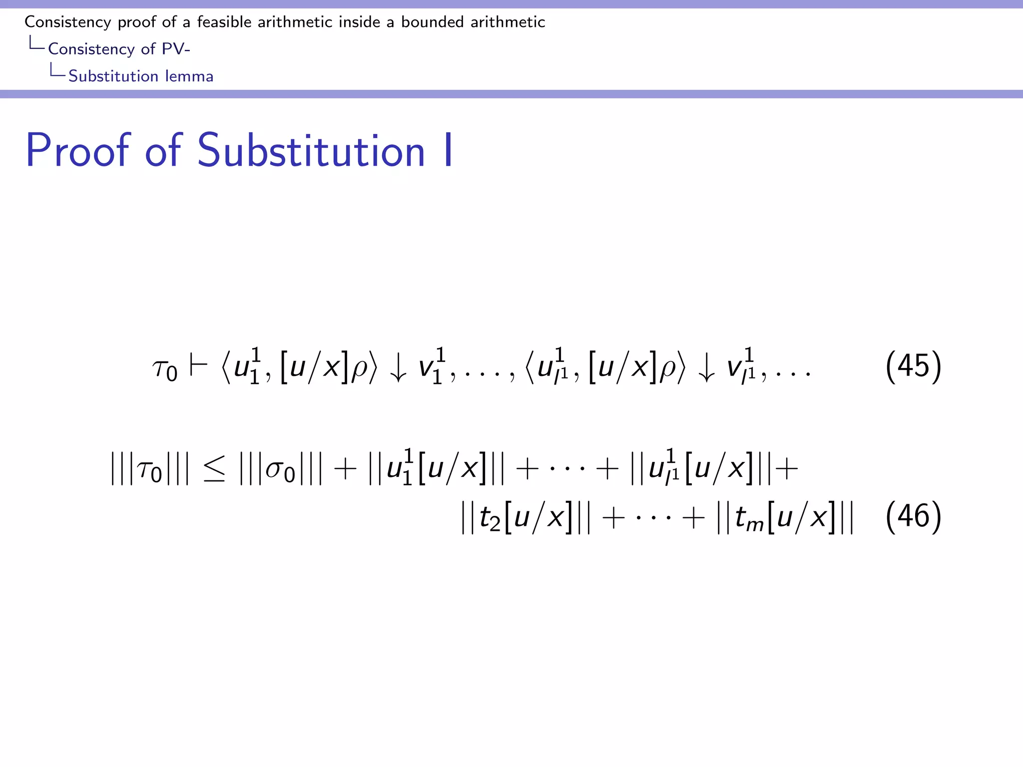 ning axiom 
f (c(t); t) = tf ;c (t; f (t; t); t) (25) 
c(t) : , s0t, s1t, t 
`B hf (c(t); t); i # v;  
) 
`B+jj(25)jj htf ;c (t; f (t; t); t); i # v;  (26) 
 