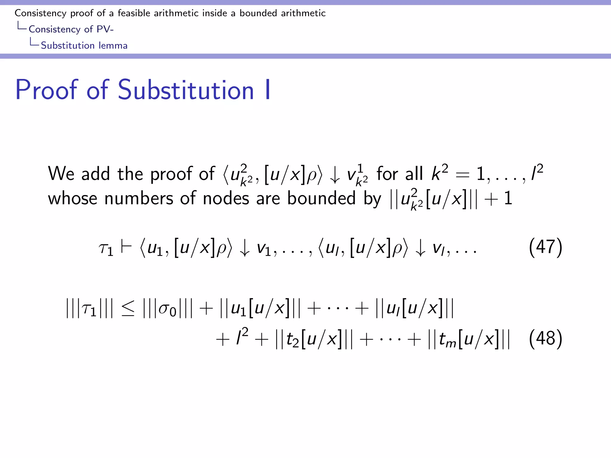 Consistency proof of a feasible arithmetic inside a bounded arithmetic 
Consistency of PV-Soundness 
of de 