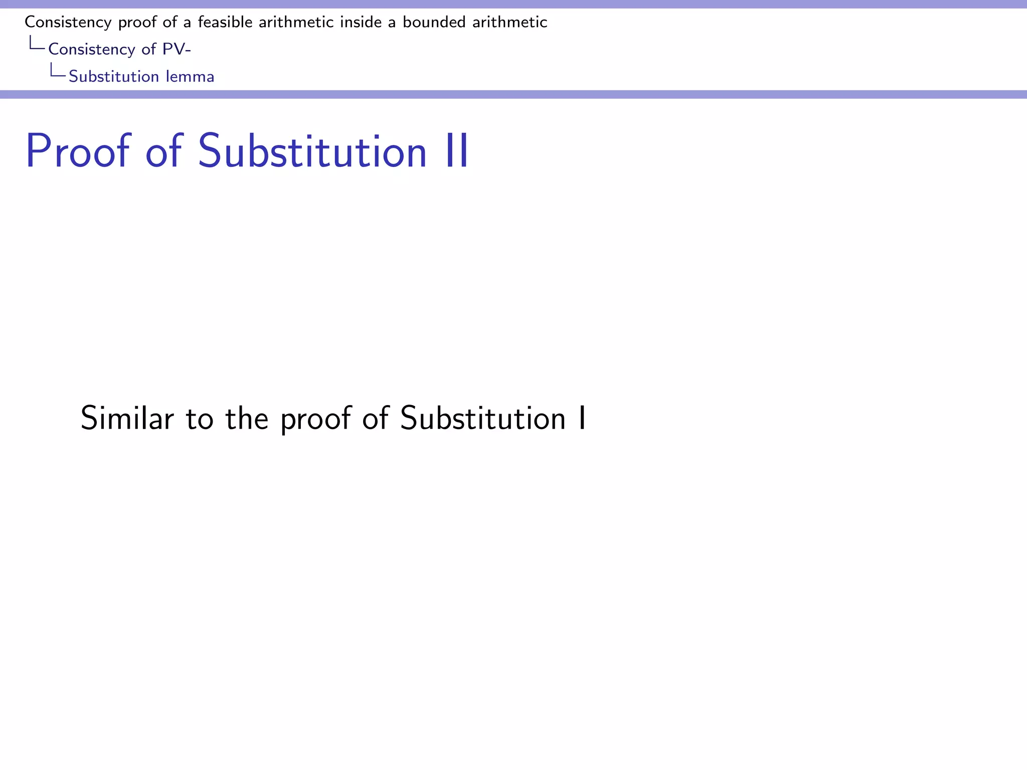 Consistency proof of a feasible arithmetic inside a bounded arithmetic 
Consistency of PV-Soundness 
of de 