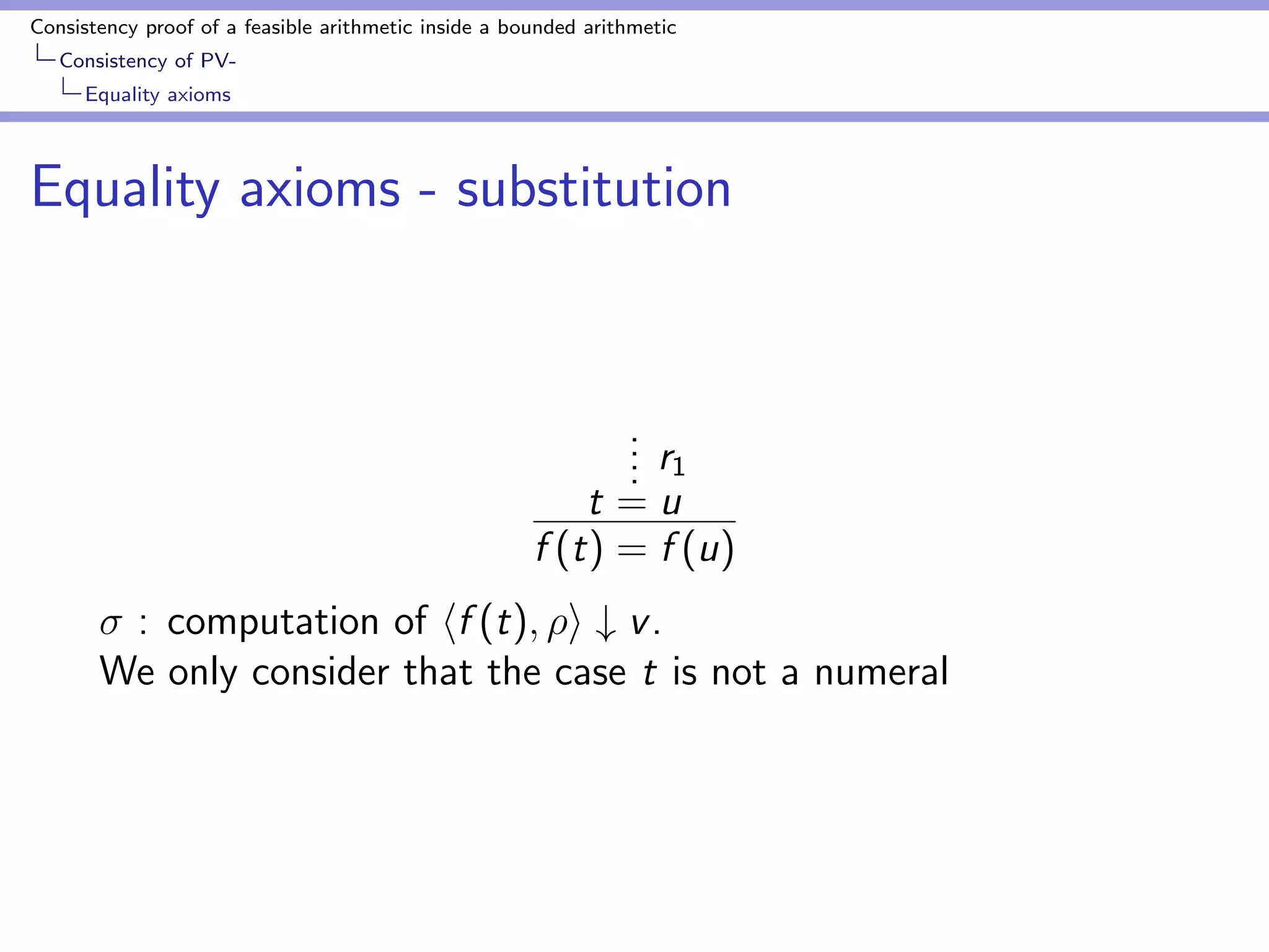 ning axioms 
Constructor lemma 
Lemma (S1 
2 ) 
h; i # v 2  ) v   
hsi t; i # v 2  ) v  siv0; ht; i # v0 2  
 