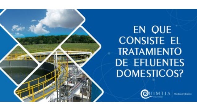 ¿En qué consiste el tratamiento de efluentes domésticos?