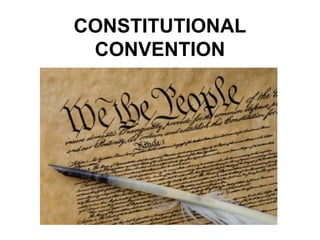 CONSTITUTIONAL
CONVENTION

 